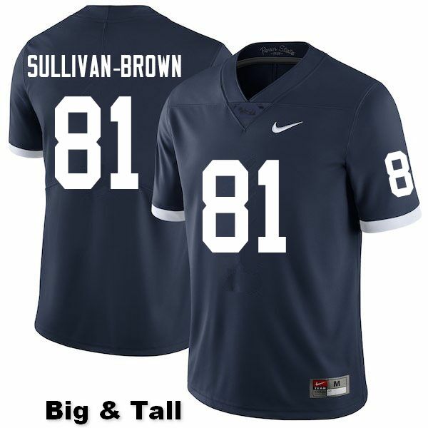 NCAA Nike Men's Penn State Nittany Lions Cam Sullivan-Brown #81 College Football Authentic Throwback Big & Tall Navy Stitched Jersey FYE6498ZA